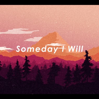 Someday I Will feat. 赖彦桦 Andy Lai