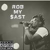 Rob my $ast (Demo)