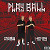Young Henry - Play Ball ft. Andruw