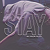 （包含原唱以及翻唱版）Justin Bieber, The Kid LAROI - Stay 翻唱覆盖原版mix(cover_0809)
