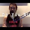 Zeibo(小忠) - How Do You Sleep(Cover)