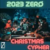 2023 ZERØ Christmas Cypher